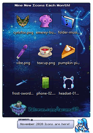 November 2020 Icons are here: cyrixfox, emerey-bust, folder--music, pink vibe, teacup with a rose, pumpkin pie, frosty sword, green phone with 404 background, and Tacoma Senpai Cat ear headphones!